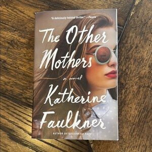 The Other Mothers by Katherine Faulkner Book